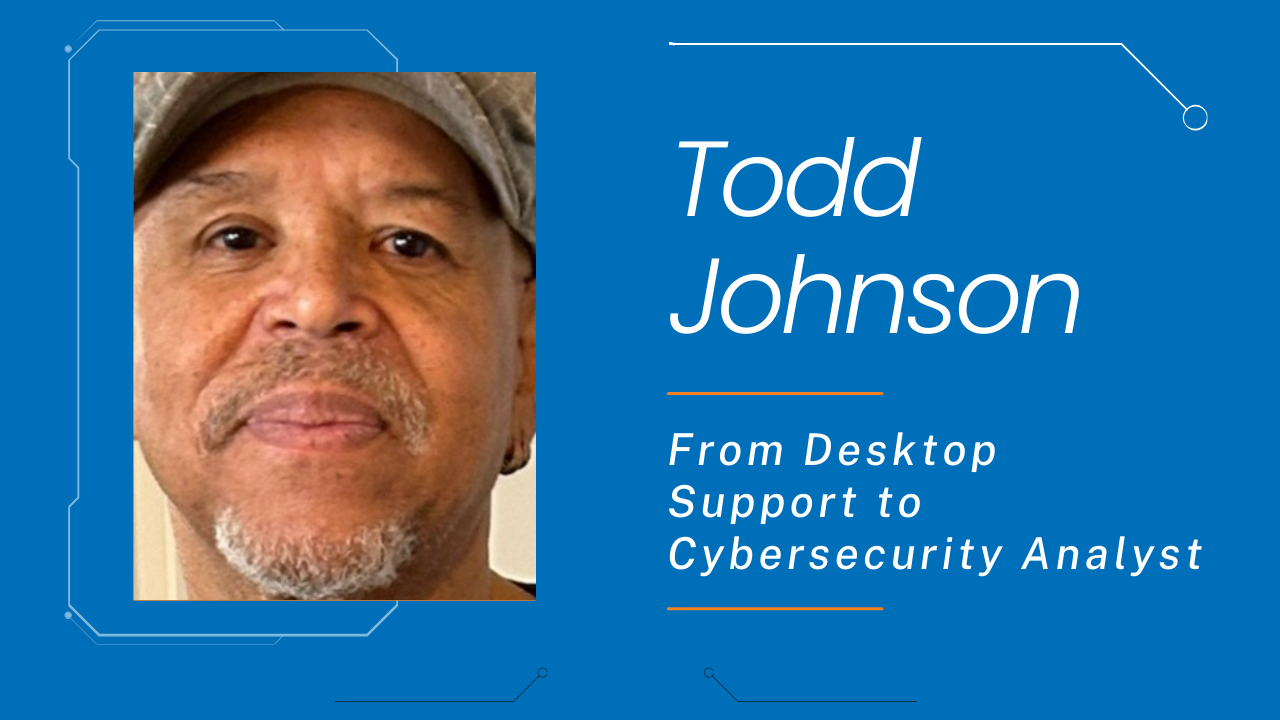 Todd Johnson, CyberUp Apprenticeship Alumni